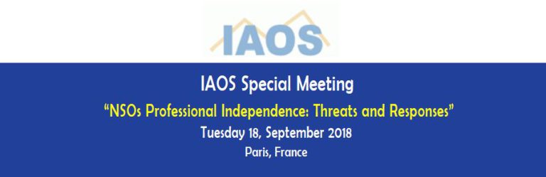IAOS Special Meeting "NSOs Professional Independence: Threats and Responses", Tuesday 18, September 2018, Paris, France